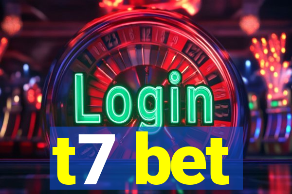 t7 bet